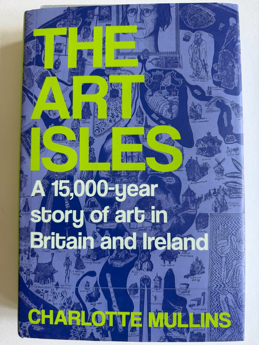 The Art Isles: A 15,000-year story of art in Britain and Ireland
